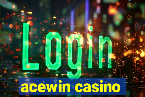 acewin casino